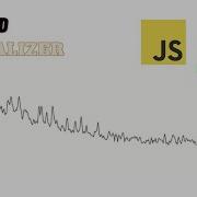 Visualizing Sounds In Javascript Using Web Audio API