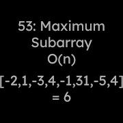 LeetCode 53 Maximum Subarray O N Time Complexity With Kadane S Algorithm