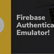 Firebase Authentication Emulator Feature Tutorial