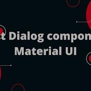 React Dialog Component Material UI