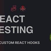 React Testing Tutorial 40 Custom React Hooks