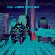 Devil Gambit Remix New