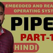 Pipes Part 1 Explained In Hindi L InterProcess Communication L ERTOS Course