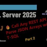 SQL Server 2025 Call Any REST API Parse JSON Arrays With T SQL