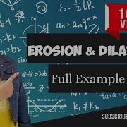 Erosion And Dilation In Image Processing With Example Morphological Operations In Image Processing