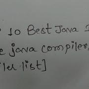 Top 10 Best Java IDES Online Java Compilers Java Compiler List