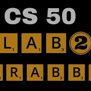 CS50 Lab 2 Scrabble Walkthrough Step By Step Walkthrough For Beginners