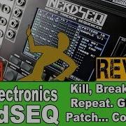 XOR Electronics NerdSeq In Depth Review Demo 6 Patches Groove Conclusion Eurorack Sequencer