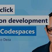 One Click Python Development Setups In The Cloud With Codespaces