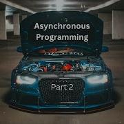 ASYNCHRONOUS JAVASCRIPT Under The Hood Async Await Promises Callbacks Part 2