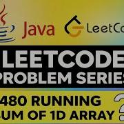 LeetCode 1480 Running Sum Of 1D Array Java Explained