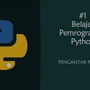 Belajar Python Basic Pengantar Python 1
