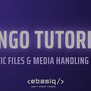 Django Tutorials Episode 6 Static Files Media Handling In Django