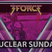 3FORCE Nuclear Sunday Synthwave Retrowave