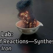 Virtual Lab Types Of Reactions Synthesis Burning Iron