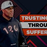 Trusting God Through Suffering Eric Thomas