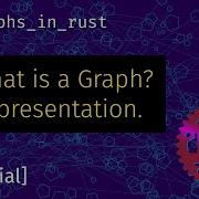 Graphs In Rust What Is A Graph Representing Them In Rust