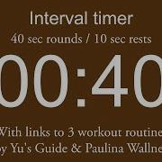 Interval Timer 40 Sec Rounds 10 Sec Rests Including Links To 3 Workout Routines