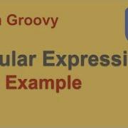 Groovy Beginner Tutorial 31 Regular Expressions