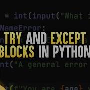 Try And Except Blocks In Python Error Handling