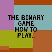 How To Play The Binary Game