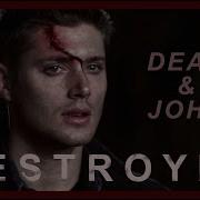 Dean John Winchester Destroyer