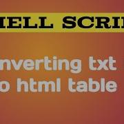 How To Convert A Txt File To Html Table In Bash Shell Script