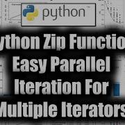 Python Zip Function Easy Parallel Iteration For Multiple Iterators