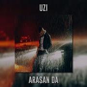 Uzi Arasan Da Speed Up