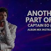 Another Part Of Me Captain EO 1986 Album Version Instrumental Demo Michael Jackson