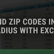 Find Zip Codes In A Radius With Excel