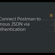 How To Connect Postman To Autonomous JSON Via Basic Authentication