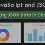 Create Dynamic Charts With JSON JavaScript And Chart Js