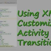 Using XML To Customize Activity Transitions Android Tutorials From Treehouse