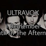 ULTRAVOX I Remember Death In The Afternoon Lyric Video