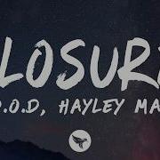 D O D Hayley May Closure Lyrics