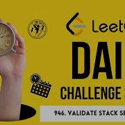 010 Validate Stack Sequences Brute To Optimal Solution Leetcode 946