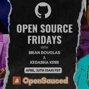 Open Source Friday With OpenSauced Redefining The Meaning Of Open Source