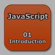 JavaScript Tutorial 01 Introduction To JavaScript