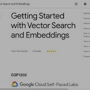 Getting Started With Vector Search And Embeddings GSP1202