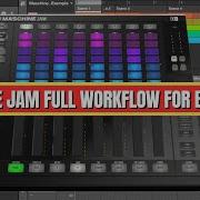 Maschine JAM WORKFLOW FOR BEGINNERS LESSONS FROM A PRO