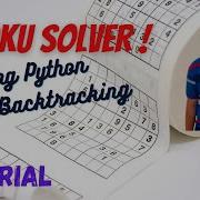 SUDOKU SOLVER PYTHON BACKTRACKING TUTORIAL