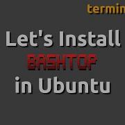 Let S Install Bashtop In Ubuntu 20 04