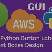 7 PyQt5 Python GUI And AWS Boto3 Tutorial PyQt5 Python Button Label And Text Boxes Design