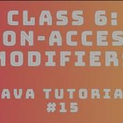 Java Tutorial 15 Classes 6 Non Access Modifiers