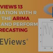 EViews 13 Integration With R Fit The ARIMA Model And Perform Forecasting