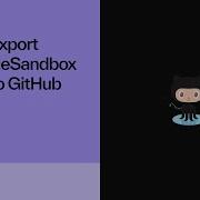 How To Export Your CodeSandbox Project To GitHub CodeSandbox 101