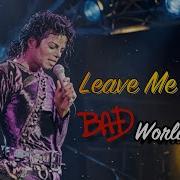 Michael Jackson Leave Me Alone Bad World Tour 87 Fanmade