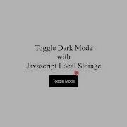 Toggle Dark Mode Using Javascript Local Storage
