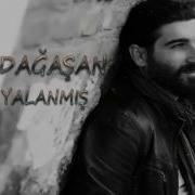 Ali Dağaşan Aşk Yalanmış